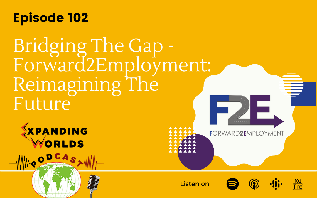 102 Bridging The Gap – Forward2Employment: Reimagining The Future