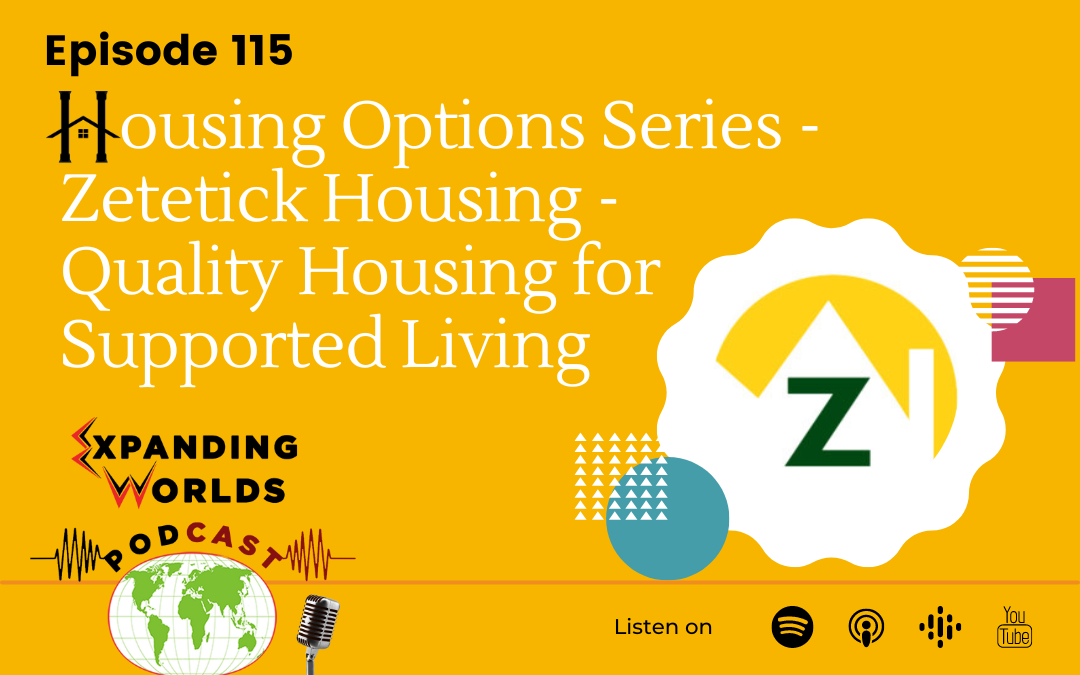 115 Housing Options Series – Zetetick Housing – Quality Housing for Supported Living