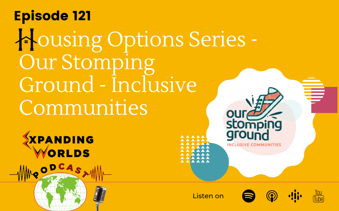 121 Housing Options Series –  Our Stomping Ground – Inclusive Communities