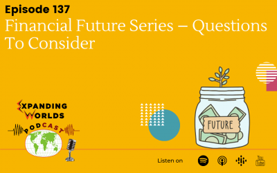 137 Financial Future Series – Questions To Consider