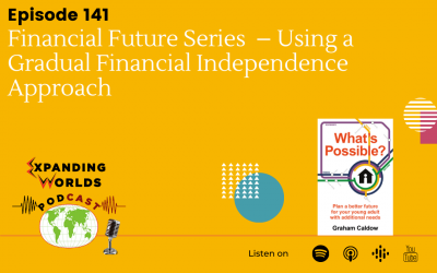 141 Financial Future Series – Using a Gradual Financial Independence Approach with Graham Caldow