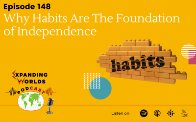 148 Why Habits Are The Foundation Of Independence