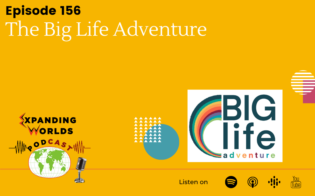156 The Big Life Adventure with Lex Ali