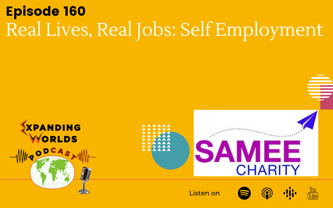 160 Real Lives, Real Jobs: Self Employment with Sam Everard from SAMEE
