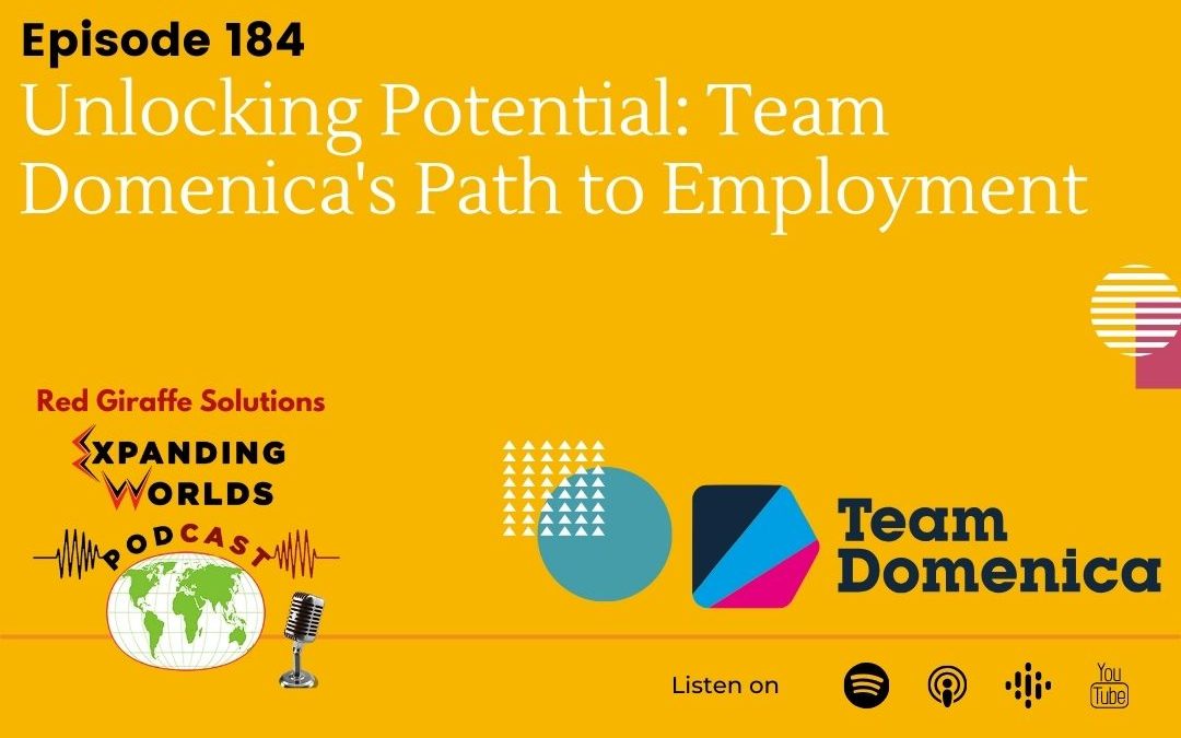 184 Unlocking Potential: Team Domenica’s Path to Employment with Ellie Hedley-Dent