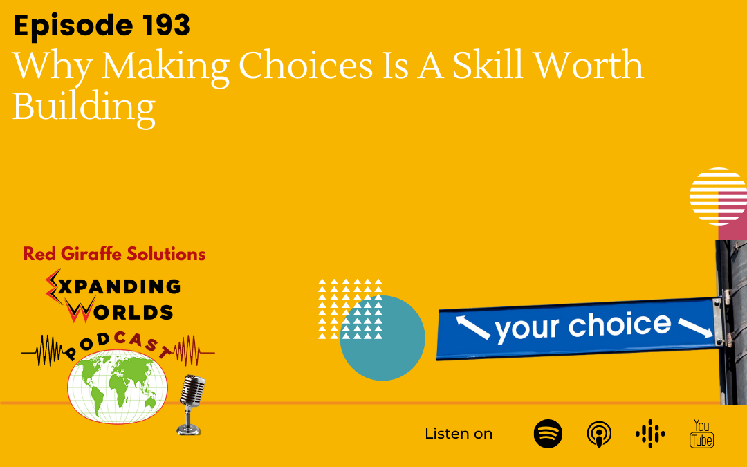 193 Why Making Choices Is A Skill Worth Building with Debra Caldow