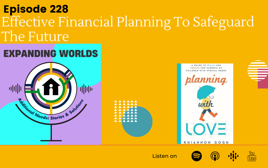 228 Effective Financial Planning To Safeguard The Future with Rhiannon Gogh