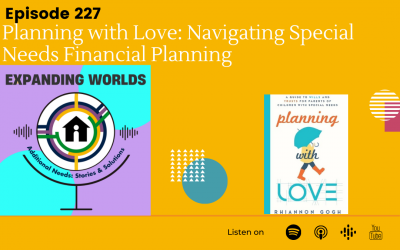 227 Planning with Love: Navigating Special Needs Financial Planning with Rhiannon Gogh